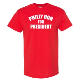 Philly Rob For President Red T-Shirt | Philadelphia Baseball