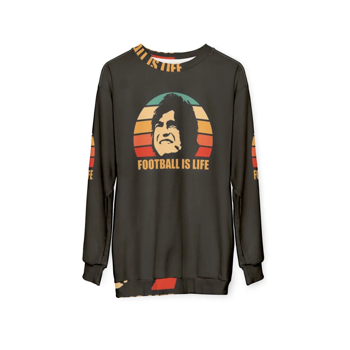 "Football Is Life" Sweatshirt - Inspired by Ted Lasso